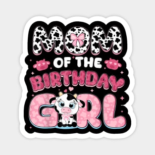 Mom Of The Birthday Girl Farm Cow Family Birthday Decoration Magnet