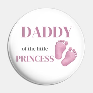 Daddy of a little girl Pin