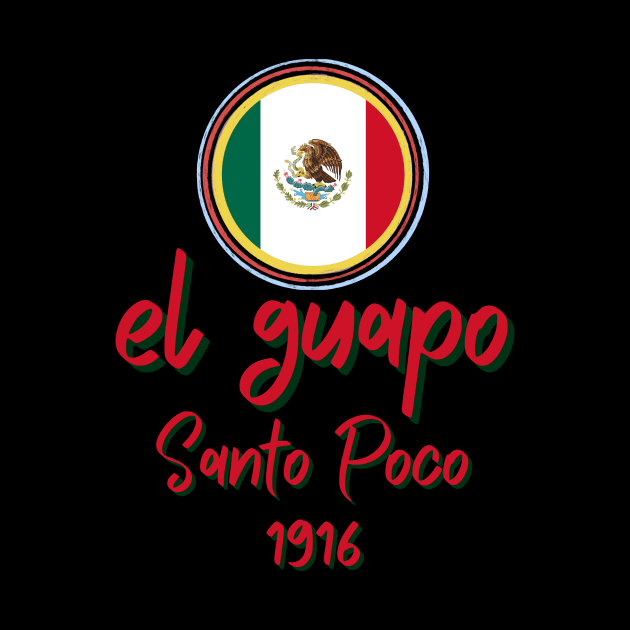 Funny El Guapo Design by greygoodz