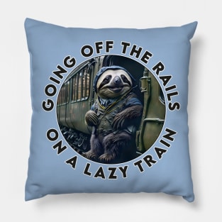 Sloth Train Lazy Engineer Pillow