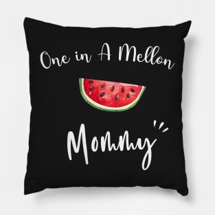 One In A Melon Mommy - Funny Watermelon Summertime Gift Pillow