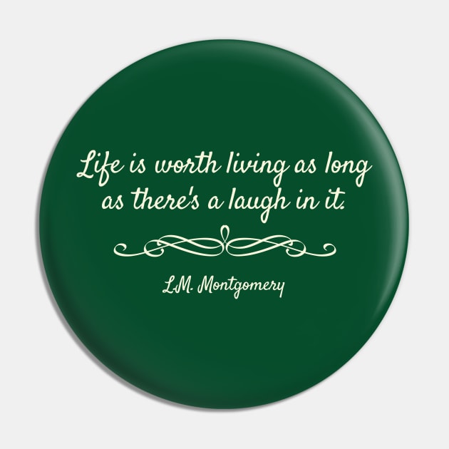 As Long as There's a Laugh - Anne of Green Gables Pin by RG Standard