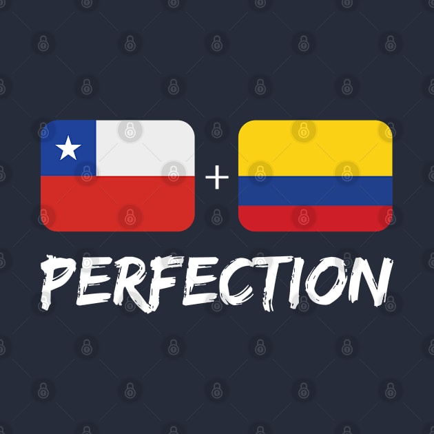 Chilean Plus Colombian Perfection Mix Flag Heritage Gift by Just Rep It!!