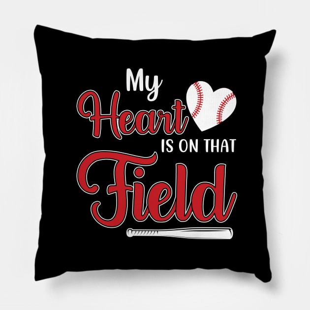 My Heart is on That Field Baseball Pillow by DragonTees