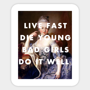 Live Fast Die Young Stickers Teepublic