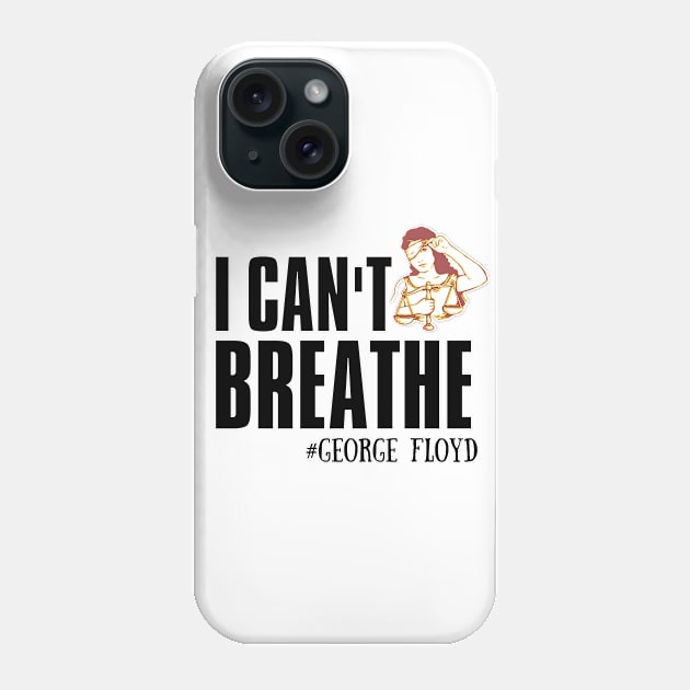 I Can't Breathe, George Floyd Phone Case by Seopdesigns