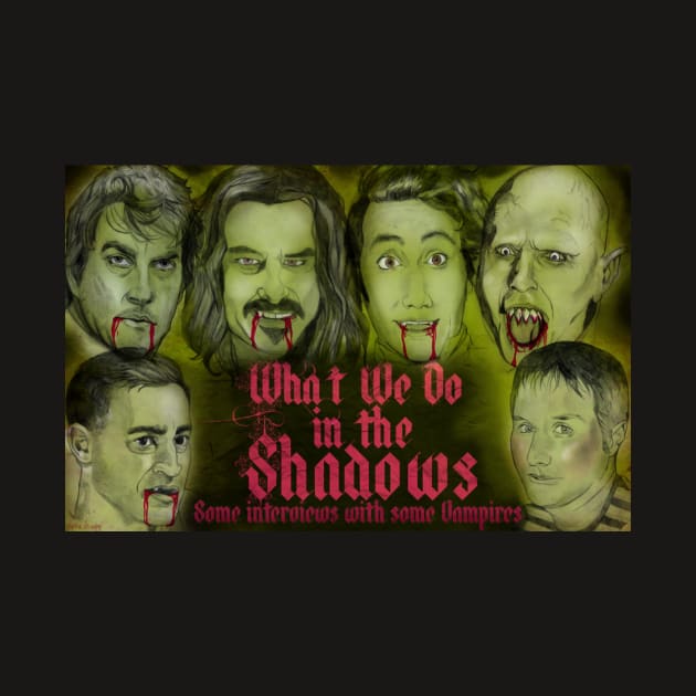 What We Do In The Shadows by SophieScruggs