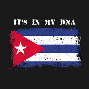 Its In My DNA Cuba American Flag Proud Cuban Gift T-Shirt