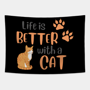 Life is Better with a Cat Tapestry