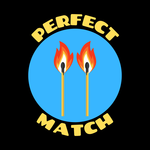 Perfect Match | Match Pun by Allthingspunny