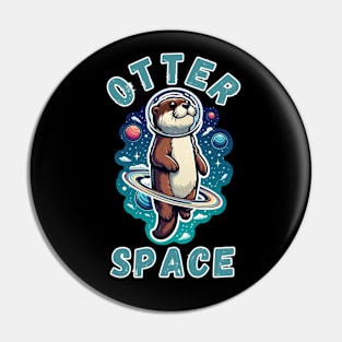 Otter Space lover Astronaut Funny Space Otter Pin