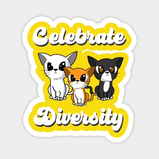 Celebrate Diversity (Pride, Cute Animal, Cats) Magnet by DforDESIGN