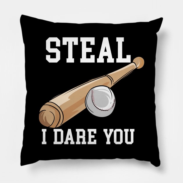 Steal I Dare You Pillow by maxcode