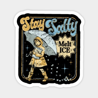 Stay-Salty-Melt-Ice Magnet