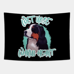 Wet Nose Warm Heart Bernese Mountain Dog Tapestry