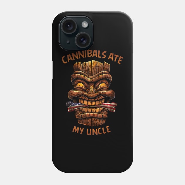 Cannibals ate My Uncle Joe Biden Phone Case by TreehouseDesigns