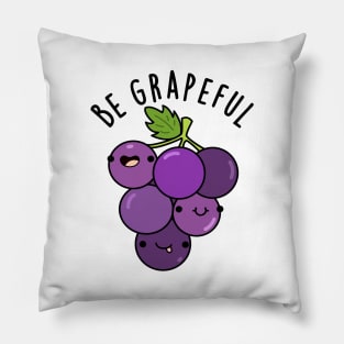 Be Grapeful Cute Grateful Grape Pun Pillow