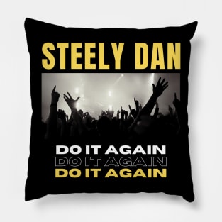 Steely Dan // Do It Again Pillow