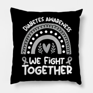 Diabetes Awareness We Fight Together Pillow