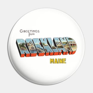 Greetings from Rockland Maine Pin
