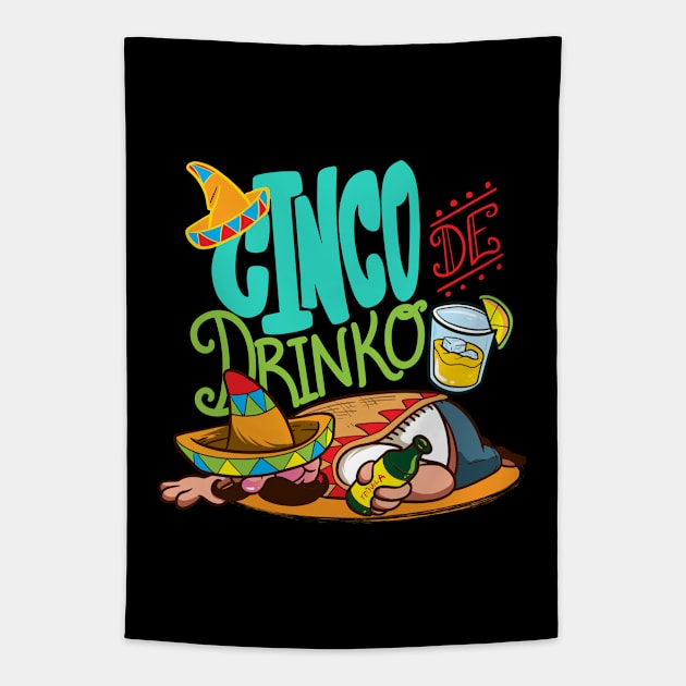 Cinco de Drinko Cinco de Mayo Party Mexican May 5th Tapestry by Beautiful Butterflies by Anastasia