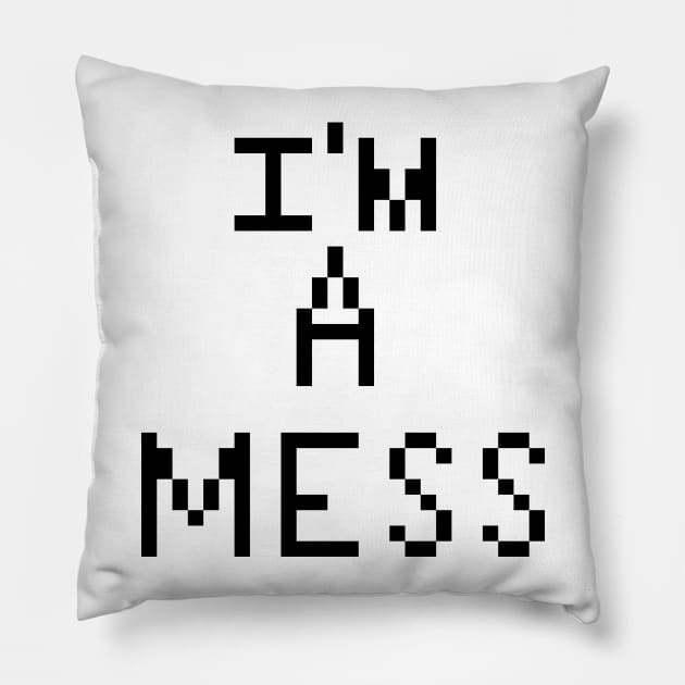 I'm a mess pixel Pillow by ManicWax