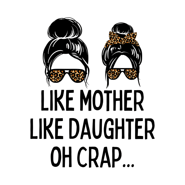 Like Mother Like Daughter Messy Bun Mom Happy Mothers Day by aesthetice1