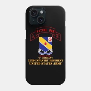 C Co 52nd Infantry - Patrol Dog - Ready Rifles Phone Case