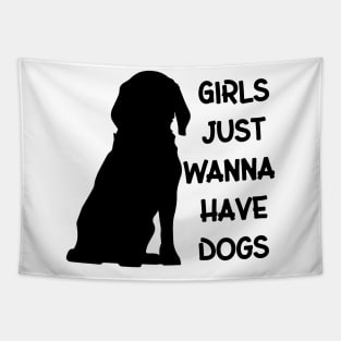 Girls Just Wanna Have Dogs Tapestry