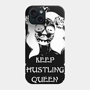 Keep Hustling Queen Rose Phone Case