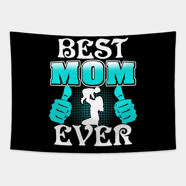 Best Mom Ever Tapestry by adik