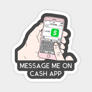 Message Me on Cash App Valentine Magnet