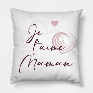 Je t'aime maman Pillow