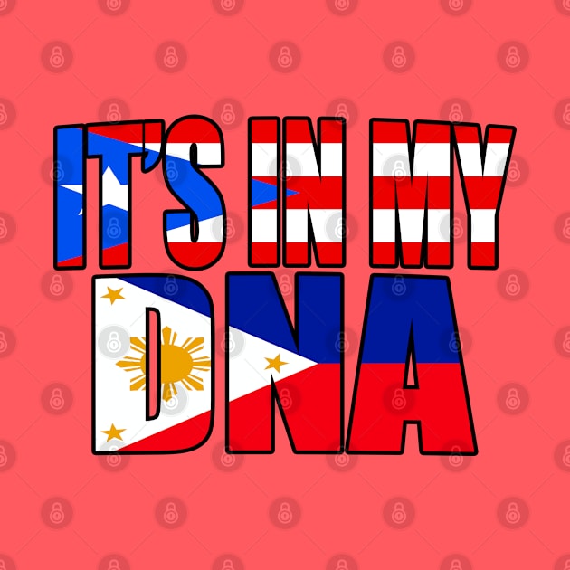 Filipino And Puerto Rican Mix DNA Flag Heritage Gift by Just Rep It!!