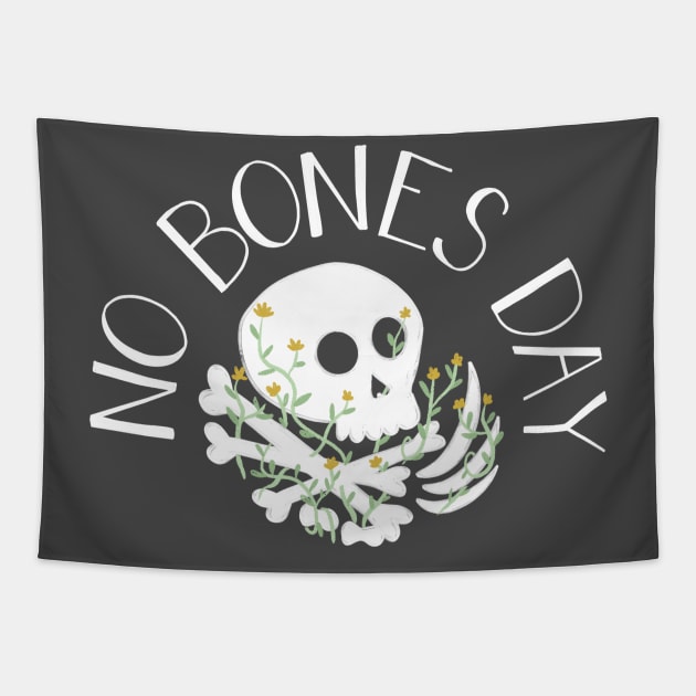 No Bones Day Tapestry by Becski