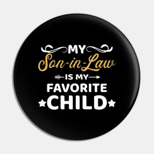 My son-in-law is my favorite child for mother-in-law Pin