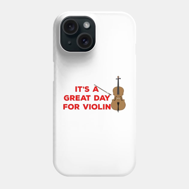It's A Great Day For Violin Phone Case by DiegoCarvalho