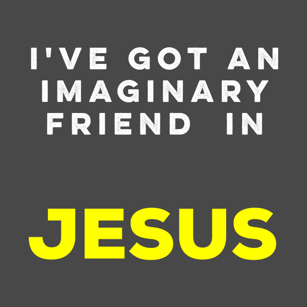 I've got an imaginary friend in Jesus by AlternativeEye