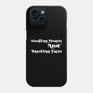 Stealing Hearts And Blasting Farts v3 Phone Case