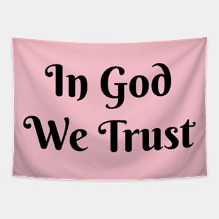 In God We Trust Tapestry