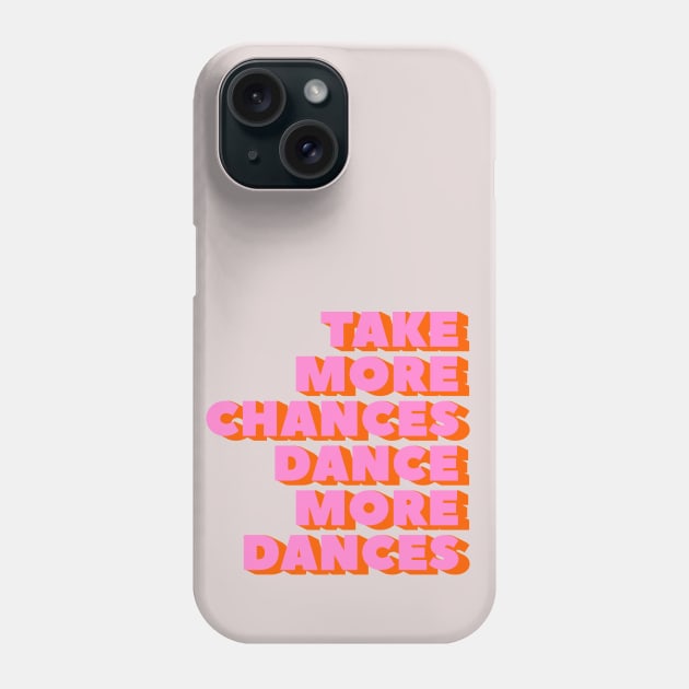 Dance more dances - typography Phone Case by showmemars