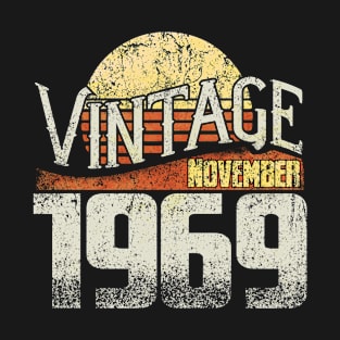 Born On 1969 November - Gift For 50 Year Old & 50th Birthday T-Shirt