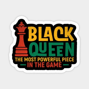 Black Queen The most Powerful Piece in the Game Magnet