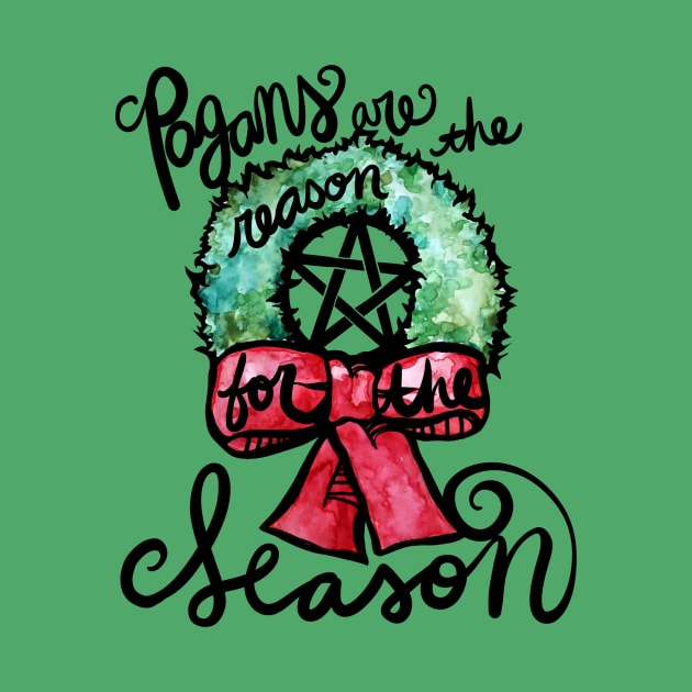 Pagans are the reason for the season by bubbsnugg