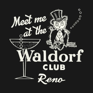 Waldorf Club and Casino Reno NV T-Shirt