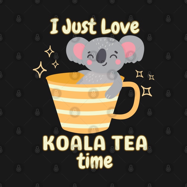 I Just Love Koala Tea Time Funny Pun Saying. by BaliChili