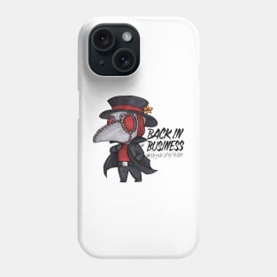 Back In Business Phone Case