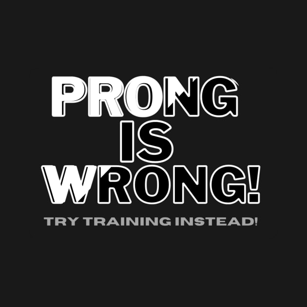 Prong is Wrong 2 by PoPrimateShop