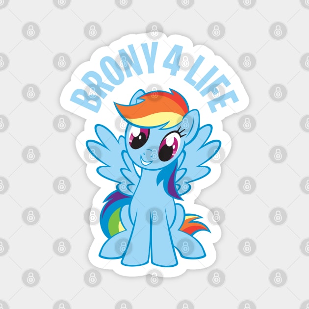 BRONY 4 LIFE Magnet by ROBZILLA