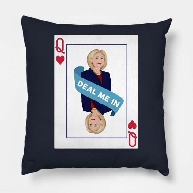 Deal Me In #imwithher Pillow by savvymavvy